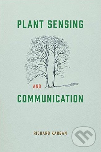 Levně Plant Sensing and Communication - Richard Karban - kniha z kategorie Biológia