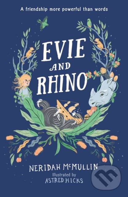 Levně Evie and Rhino - Neridah McMullin, Astred Hicks (ilustrátor) - kniha z kategorie Beletria