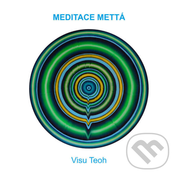 Audiokniha: Meditace mettá (Visu Teoh). Creatio, 2023