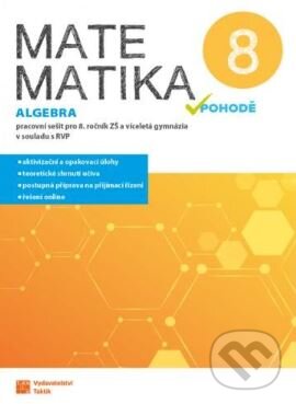 Levně Matematika v pohodě 8 - Algebra - pracovní sešit - kniha z kategorie 2. stupeň