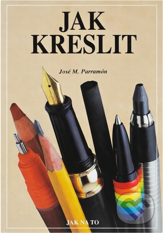 Kniha: Jak kreslit : historické pozadí, materiály a pomůcky, techniky a postupy, teorie a praxe umění kresby (José María Parramón). , 1995