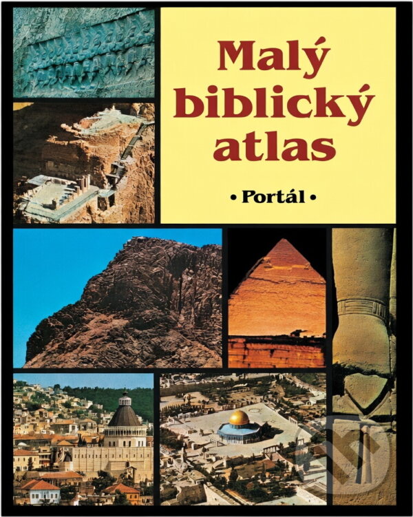 Kniha: Malý biblický atlas : historie, geografie a archeologie bible (Luciano Pacomio a Pietro Vanetti). Portál, 1992