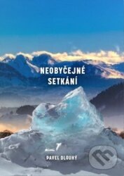 Levně Neobyčejná setkání - Pavel Dlouhý - kniha z kategorie Beletria