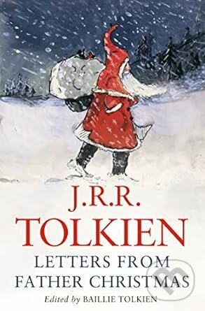 Letters from Father Christmas - J.R.R. Tolkien, HarperCollins, 2023