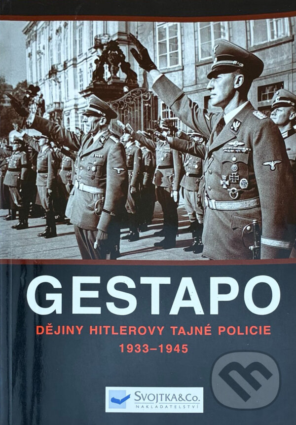 Kniha: Gestapo : dějiny Hitlerovy tajné policie 1933-45 (Rupert Butler). , 2015