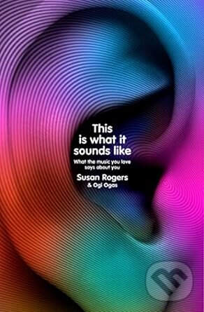 Levně This Is What It Sounds Like (What the Music You Love Says About You) - kniha z kategorie Životopisy