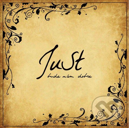 Levně JuSt: Bude nám dobre - JuSt