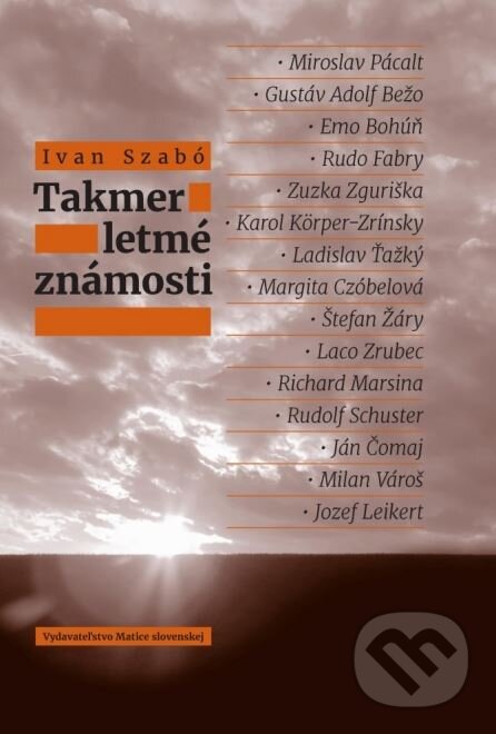 Levně Takmer letmé známosti - Ivan Szabó - kniha z kategorie Eseje, úvahy a glosy