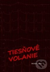 Tiesňové volanie - Peter Lavo, Via Bibliotheca, 2015