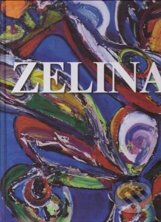 Levně Zelina - Mária Horváthová - kniha z kategorie Teória umenia