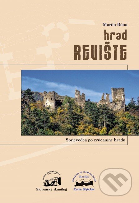 Levně Hrad Revište (Sprievodca po zrúcanine hradu) - Martin Bóna - kniha z kategorie Miestopisy