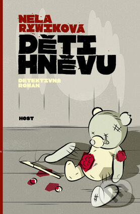 Levně Děti hněvu - Nela Rywiková - kniha z kategorie Beletria