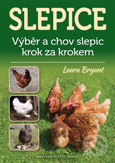 Kniha: Slepice (Laura Bryant). Brána, 2015