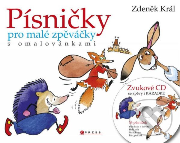 Písničky pro malé zpěváčky - Zdeněk Král, CPRESS, 2012