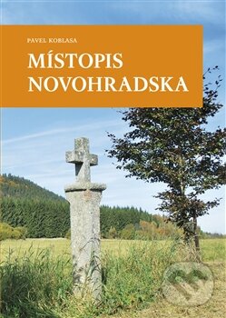Levně Místopis Novohradska - Pavel Koblasa - kniha z kategorie História
