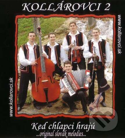 Levně Kollárovci: Keď chlapci hrajú - Kollárovci