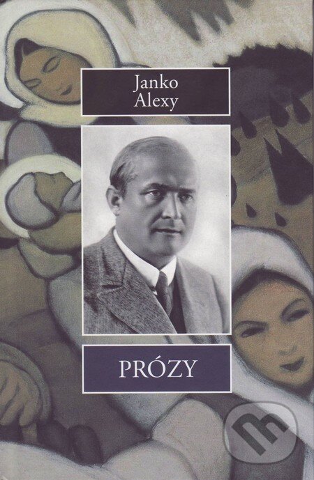 Levně Prózy - Janko Alexy - kniha z kategorie Beletria