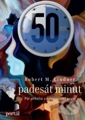 Padesát minut - Robert M. Lindner, Portál, 2016