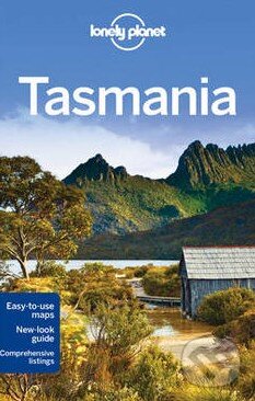 Tasmania - John Chapman a kol., Lonely Planet, 2015