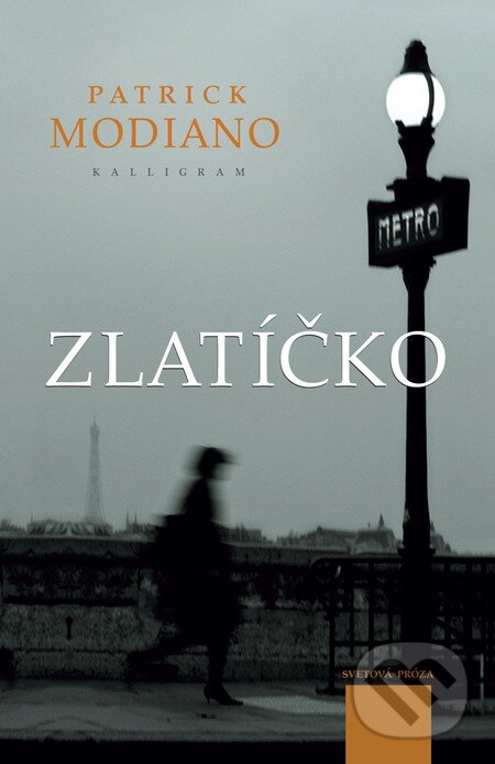 Levně Zlatíčko - Patrick Modiano - kniha z kategorie Beletria