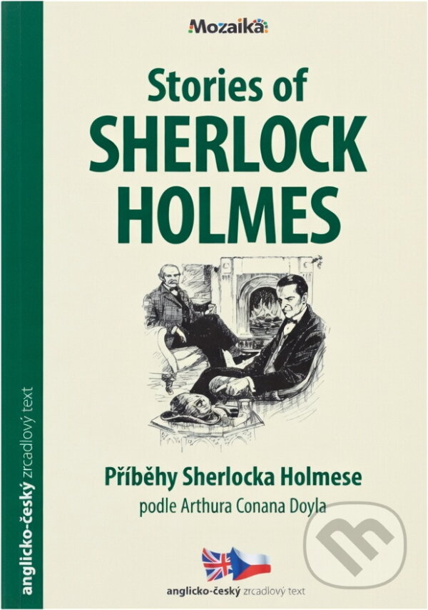 Kniha: Stories of Sherlock Holmes = Příběhy Sherlocka Holmese (Trevor Millum). INFOA, 2017