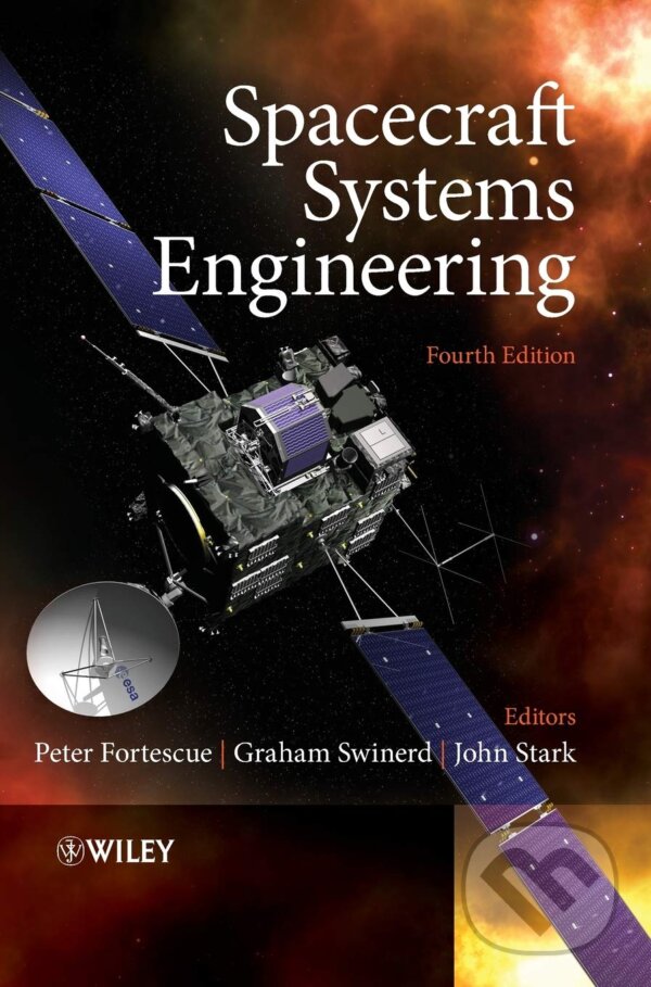 Kniha: Spacecraft Systems Engineering (Graham Swinerd, John Stark a Peter Fortescue)