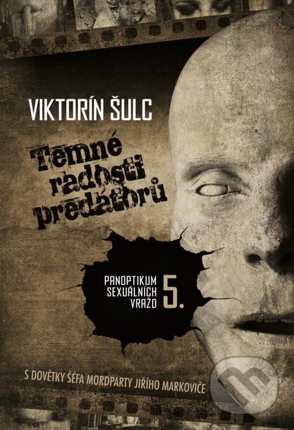 Levně Temné radosti predátorů (Panoptikum sexuálních vražd 5.) - kniha z kategorie Detektívky