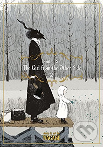 Levně The Girl From the Other Side: Siúil, A Rún Vol. 2 - Nagabe - kniha z kategorie Komiksy