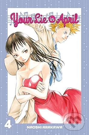 Levně Your Lie in April 4 - Naoshi Arakawa - kniha z kategorie Komiksy