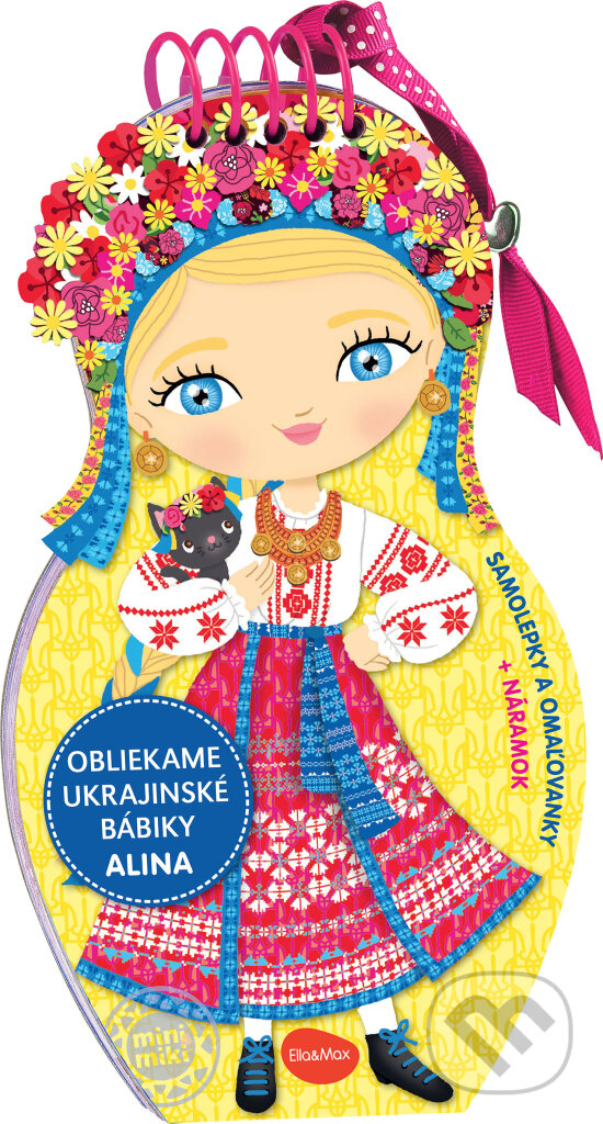 Obliekame ukrajinské bábiky - Alina - Julie Camel (Ilustrátor), Charlotte Segond-Rabilloud a kolektiv, Ella & Max, 2023