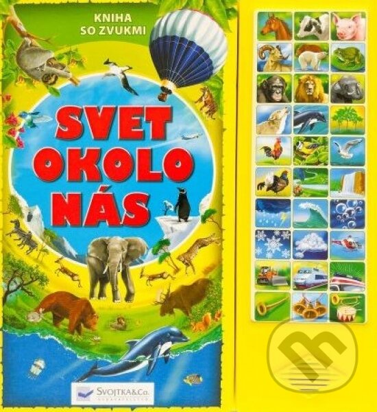 Levně Svet okolo nás – kniha so zvukmi - kniha z kategorie Naučné knihy