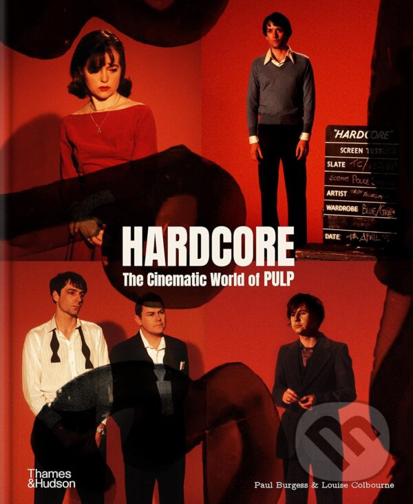 Levně Hardcore (The Cinematic World of Pulp) - Paul Burgess, Louise Colbourne - kniha z kategorie Hudba