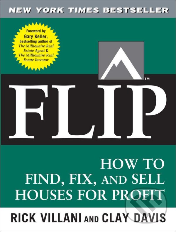 Levně FLIP (How to Find, Fix, and Sell Houses for Profit) - kniha z kategorie Biznis a manažment