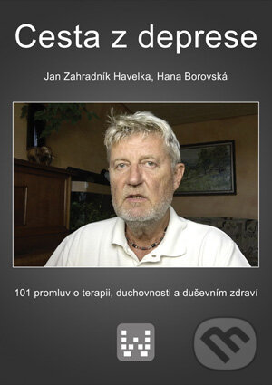 Levně Cesta z deprese (101 promluv o terapii, duchovnosti a duševním zdraví) - kniha z kategorie Psychológia