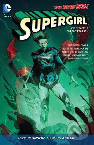 Levně Supergirl (Volume 3) (Sanctuary) - Michael Alan Nelson, Mike Johnson, Mahmud Asrar - kniha z kategorie Komiksy