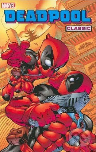 Levně Deadpool Classic (Volume 5) - Joe Kelly, Pete Woods, James Felder, Walter McDaniel - kniha z kategorie Komiksy