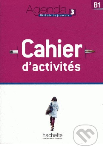 Levně Agenda 3 - Cahier d'activités - Audrey Gloanec - kniha z kategorie Jazykové učebnice a slovníky