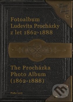 Levně Fotoalbum Ludevíta Procházky - Jiří Kroupa, Jana Vojtěšková - kniha z kategorie Dejiny umenia