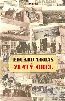 Levně Zlatý orel - Eduard Tomáš - kniha z kategorie Thrillery