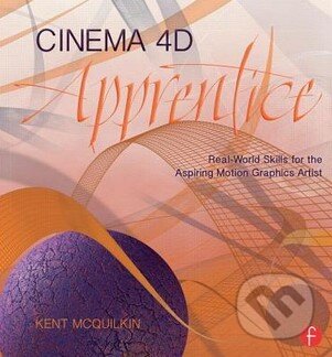 Levně Cinema 4D Apprentice (Real World Skills for the Aspiring Motion Graphics Artist) - kniha z kategorie Design