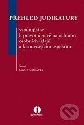 Levně Přehled judikatury vztahující se k právní úpravě na ochranu osobních údajů a k souvisejícím aspektům - kniha z kategorie Odborné a náučné