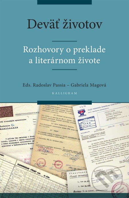 Levně Deväť životov (Rozhovory o preklade a literárnom živote) - kniha z kategorie Rozhovory