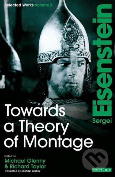 Levně Towards a Theory of Montage - Sergej Eisenstein - kniha z kategorie Film