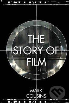 Levně The Story of Film - Mark Cousins - kniha z kategorie Film