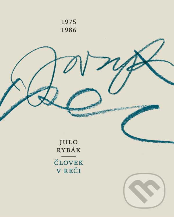 Levně Človek v reči 1975-1986 - Julo Rybák - kniha z kategorie Poézia