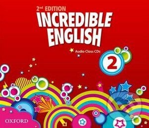 Incredible English 2: Audio Class CDs, Oxford University Press, 2012