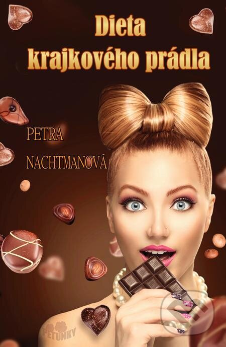 E-kniha: Dieta krajkového prádla (Petra Nachtmanová). Petra Nachtmanová