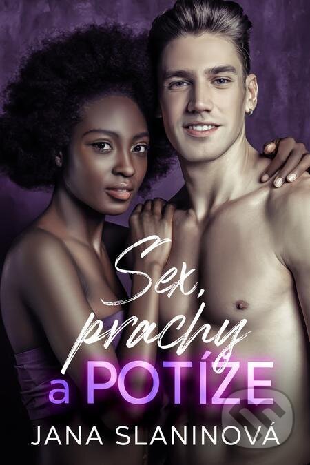 E-kniha: Sex, prachy a potíže (Jana Slaninová). Petra Nachtmanová