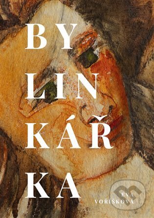 Levně Bylinkářka - Eva Voříšková - kniha z kategorie Beletria