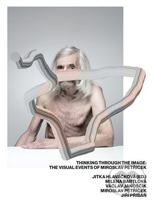 Levně Thinking through the image: The visual events of Miroslav Petříček - kniha z kategorie Maliarstvo